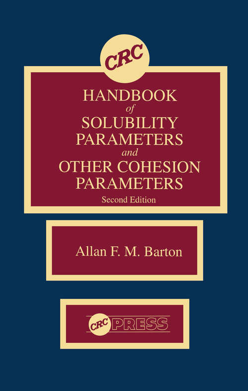 Book cover of CRC Handbook of Solubility Parameters and Other Cohesion Parameters: Second Edition (2)