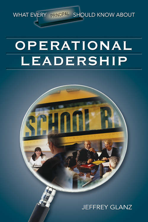 Book cover of What Every Principal Should Know About Operational Leadership