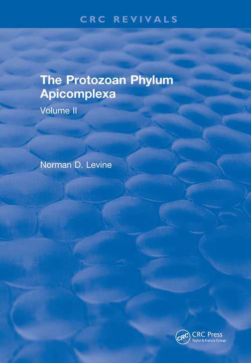 Book cover of The Protozoan Phylum Apicomplexa: Volume 2