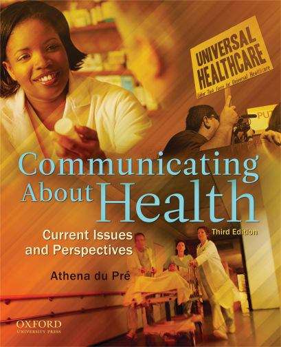 Book cover of Communicating about Health: Current Issues and Perspectives (3rd edition)