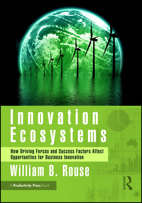 Book cover of Innovation Ecosystems: How Driving Forces and Success Factors Affect Opportunities for Business Innovation