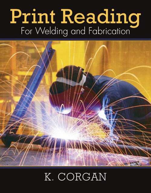 Book cover of Print Reading for Welding and Fabrication (First Edition)