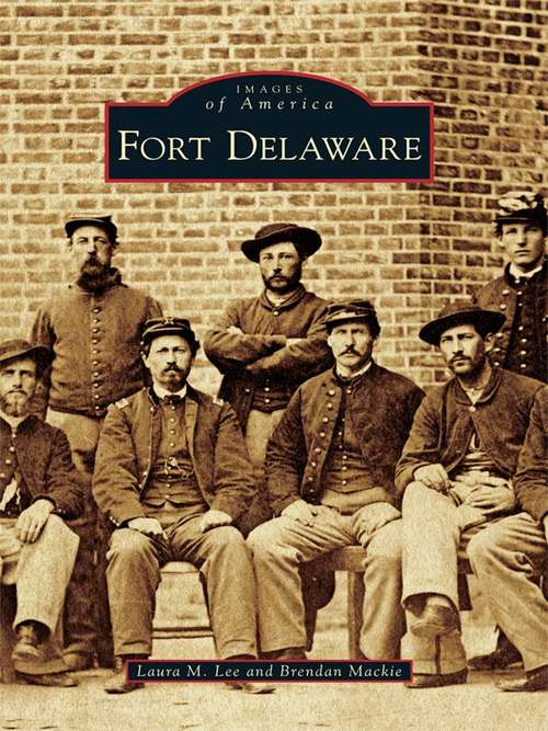 Book cover of Fort Delaware (Images of America)