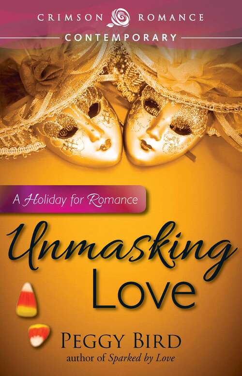 Book cover of Unmasking Love: A Holiday for Romance (Ebook Original)