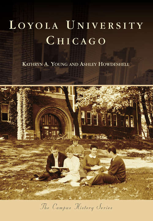 Book cover of Loyola University Chicago (Campus History)