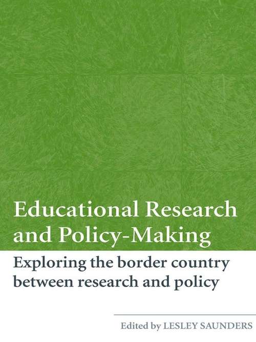 Book cover of Educational Research and Policy-Making: Exploring the Border Country Between Research and Policy