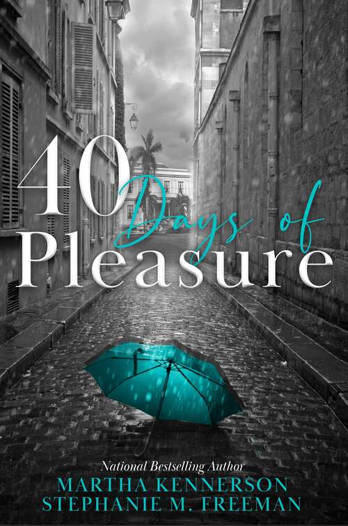 Book cover of 40 Days of Pleasures (Days of Pleasure Series #4)