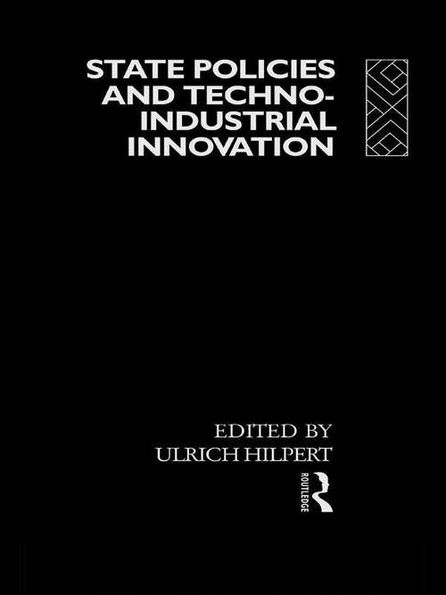 Book cover of State Policies and Techno-Industrial Innovation