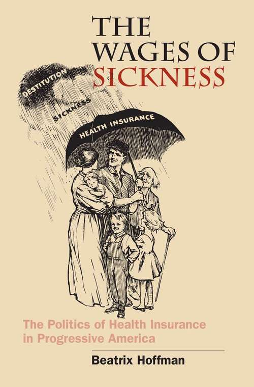 Book cover of The Wages of Sickness