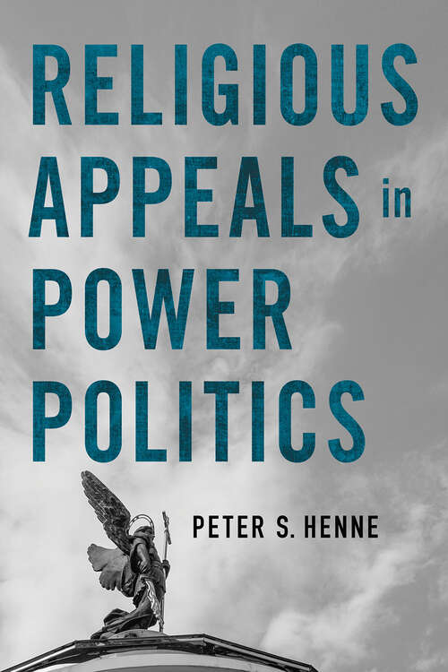 Book cover of Religious Appeals in Power Politics (Religion and Conflict)