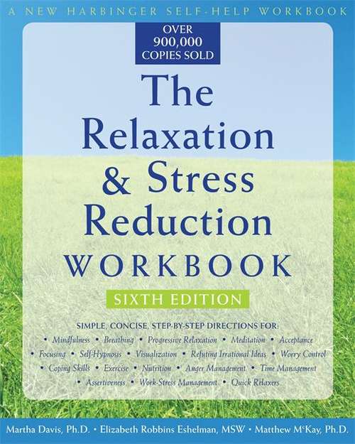 Book cover of The Relaxation and Stress Reduction Workbook, 6th Edition