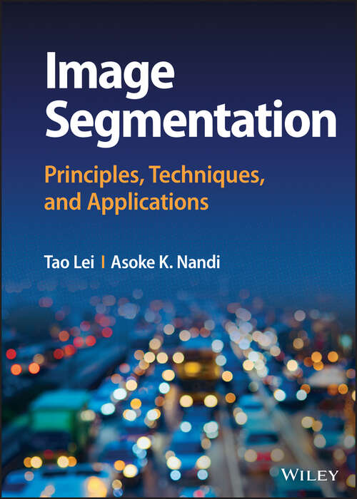 Book cover of Image Segmentation: Principles, Techniques, and Applications