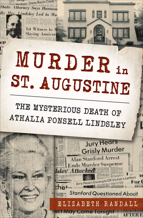 Book cover of Murder in St. Augustine: The Mysterious Death of Athalia Ponsell Lindsley (True Crime Ser.)