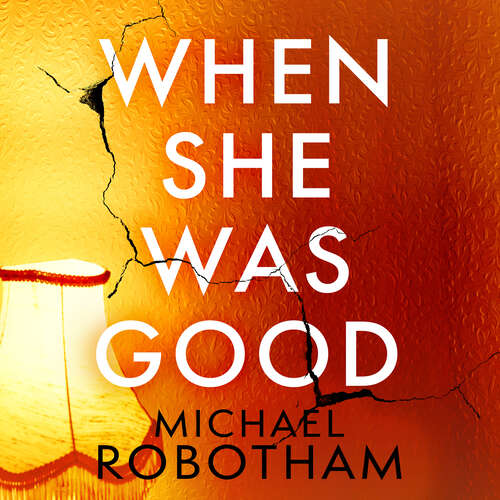 Book cover of When She Was Good: The heart-stopping Richard & Judy Book Club thriller from the No.1 bestseller (Cyrus Haven)