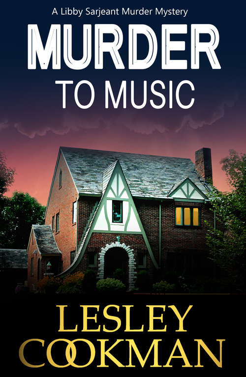 Book cover of Murder to Music: A Libby Sarjeant Murder Mystery (A\libby Sarjeant Murder Mystery Ser. #8)