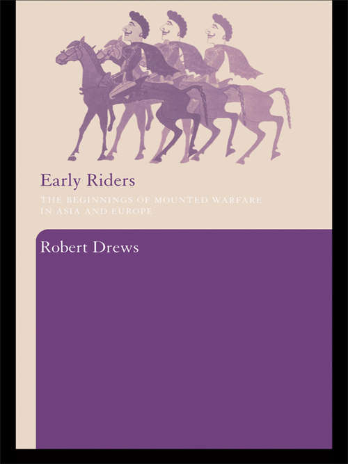 Book cover of Early Riders: The Beginnings of Mounted Warfare in Asia and Europe