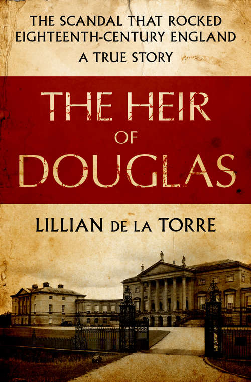 Book cover of The Heir of Douglas: The Scandal That Rocked Eighteenth-Century England