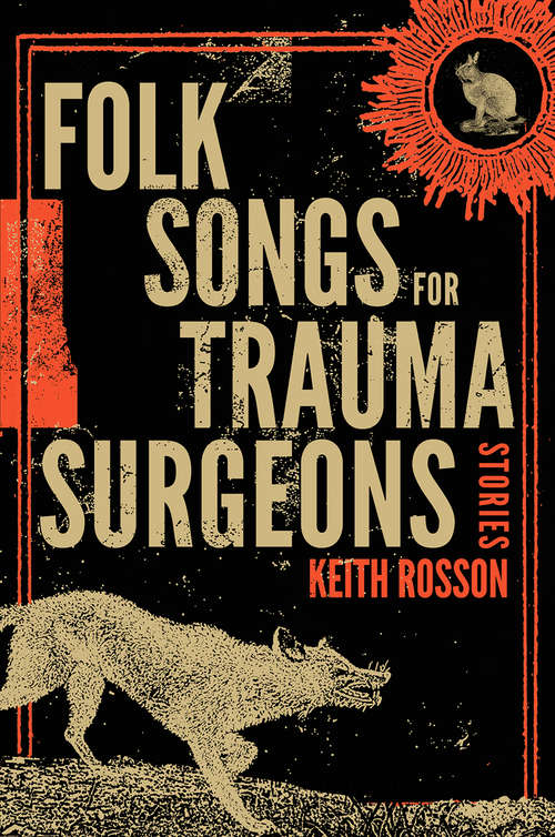 Book cover of Folk Songs for Trauma Surgeons: Stories