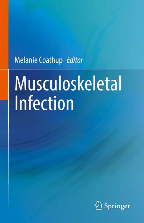 Book cover of Musculoskeletal Infection (1st ed. 2022)