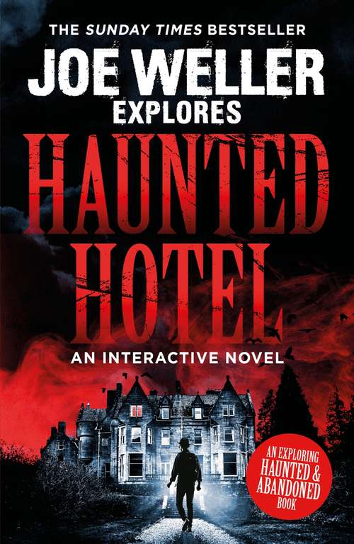 Book cover of Joe Weller Explores: Haunted Hotel