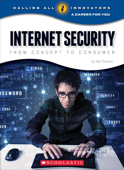 Book cover of Internet Security: From Concept to Consumer (Calling All Innovators: A Career for You)