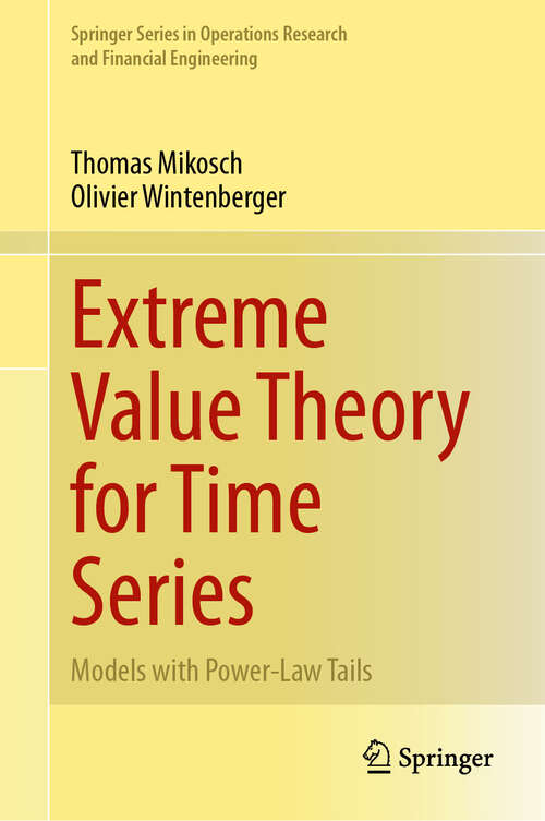 Book cover of Extreme Value Theory for Time Series: Models with Power-Law Tails (2024) (Springer Series in Operations Research and Financial Engineering)