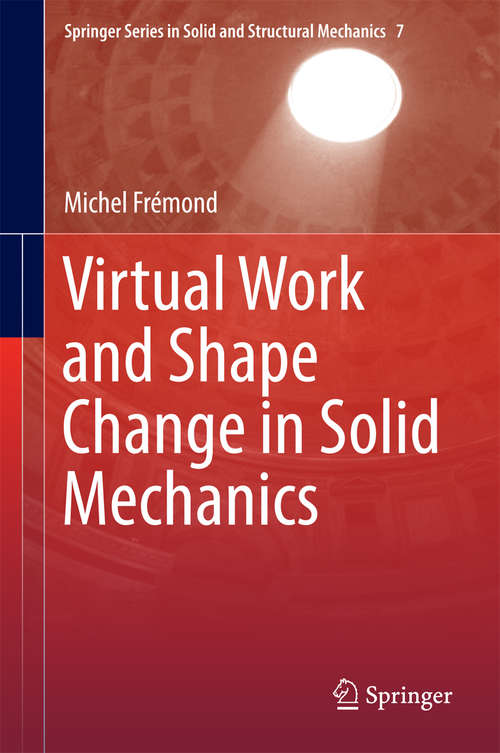 Book cover of Virtual Work and Shape Change in Solid Mechanics