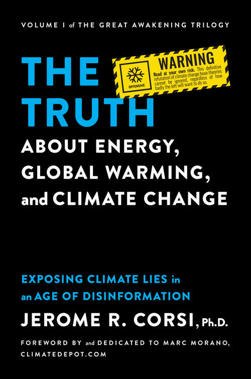 Book cover of The Truth about Energy, Global Warming, and Climate Change: Exposing Climate Lies in an Age of Disinformation