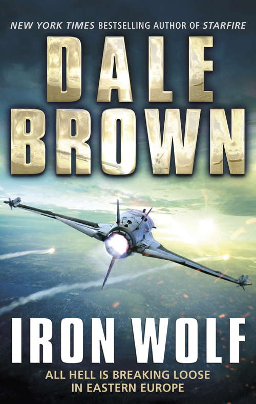 Book cover of Iron Wolf: A Novel (Brad Mclanahan Ser. #3)