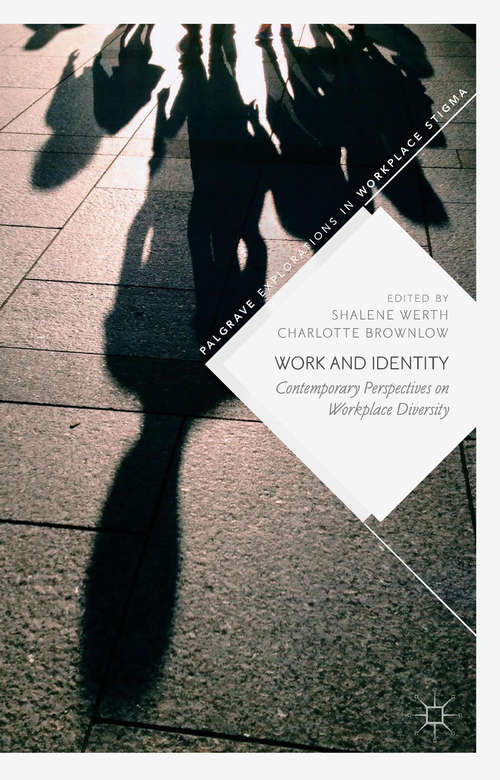 Book cover of Work and Identity: Contemporary Perspectives On Workplace Diversity (Palgrave Explorations In Workplace Stigma Ser.)