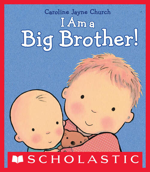 Book cover of I Am a Big Brother (I Am a Big Sibling)