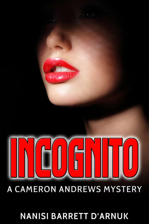 Book cover of Incognito (Cameron Andrews Mysteries)
