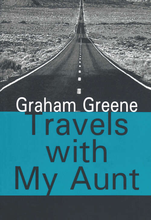 Book cover of Travels with My Aunt