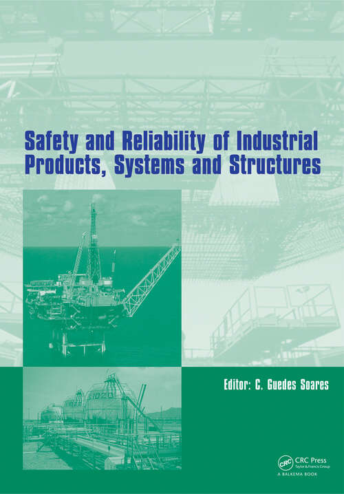 Book cover of Safety and Reliability of Industrial Products, Systems and Structures