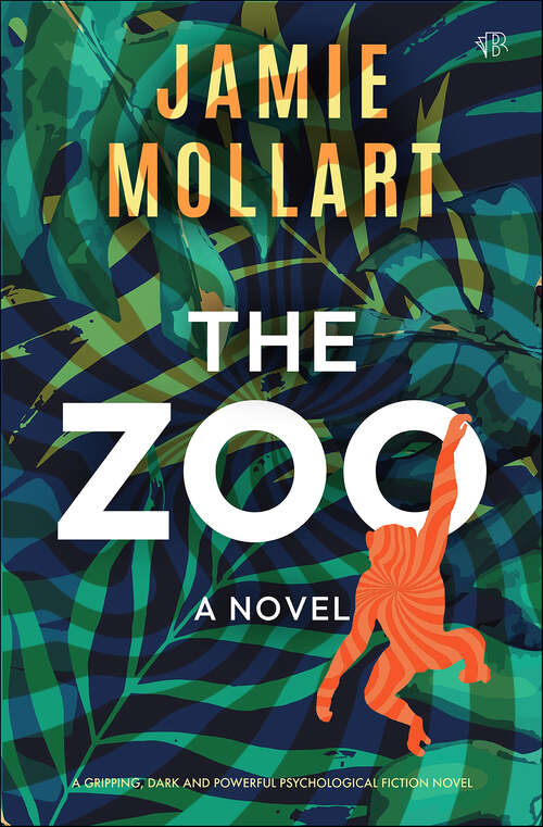 Book cover of The Zoo: A gripping, dark and powerful psychological fiction novel (2)
