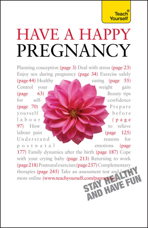 Book cover of Have A Happy Pregnancy: Teach Yourself