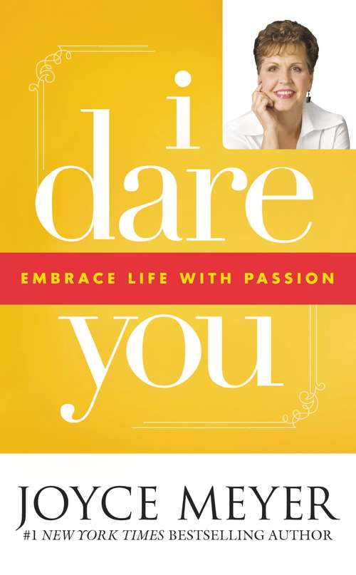 Book cover of I Dare You: Embrace Life with Passion