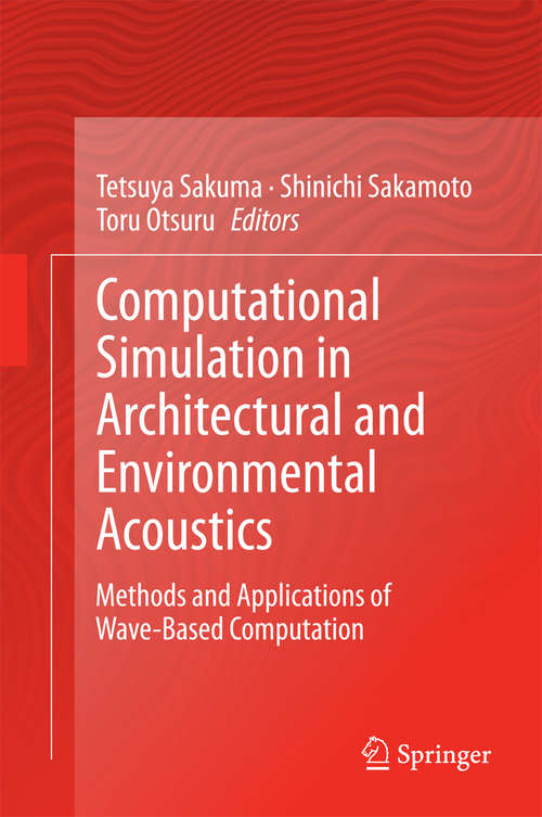 Book cover of Computational Simulation in Architectural and Environmental Acoustics: Methods and Applications of Wave-Based Computation