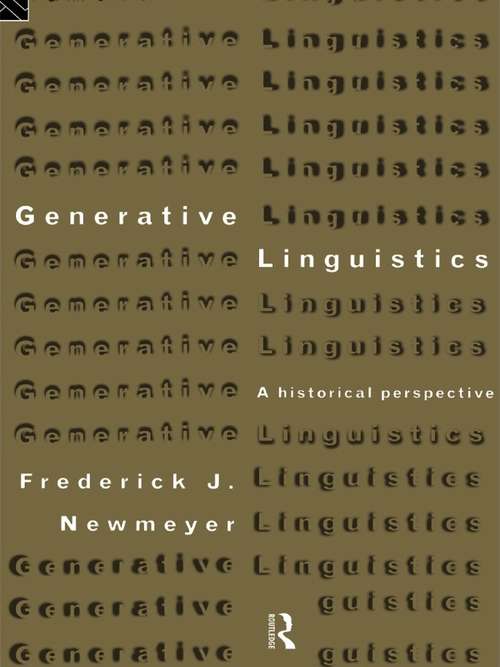 Book cover of Generative Linguistics: An Historical Perspective (History of Linguistic Thought)