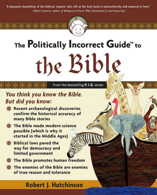 Book cover of The Politically Incorrect Guide to the Bible (The Politically Incorrect Guides)