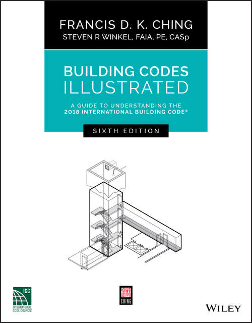 Book cover of Building Codes Illustrated: A Guide to Understanding the 2018 International Building Code (6) (Building Codes Illustrated #9)