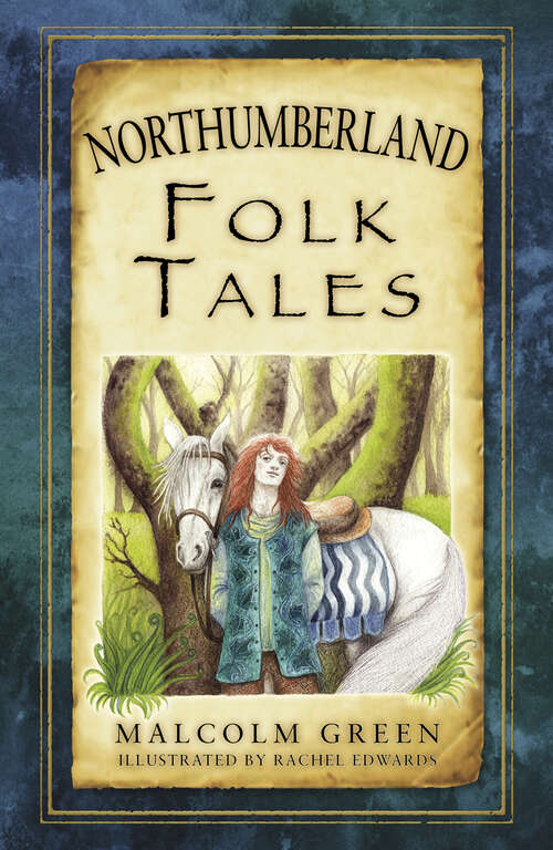 Book cover of Northumberland Folk Tales (Folk Tales: United Kingdom)