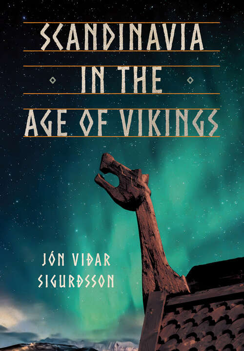 Book cover of Scandinavia in the Age of Vikings