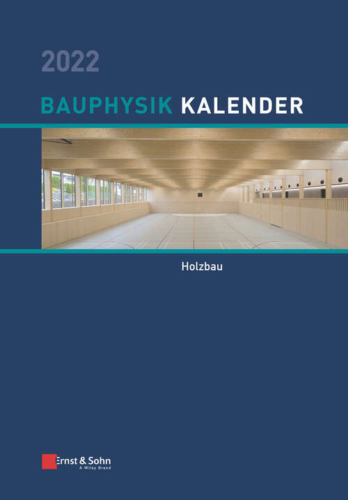 Book cover of Bauphysik-Kalender 2022: Schwerpunkt: Holzbau (Bauphysik-Kalender)