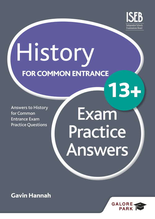 Book cover of History for Common Entrance 13+ Exam Practice Answers (for the June 2022 exams)