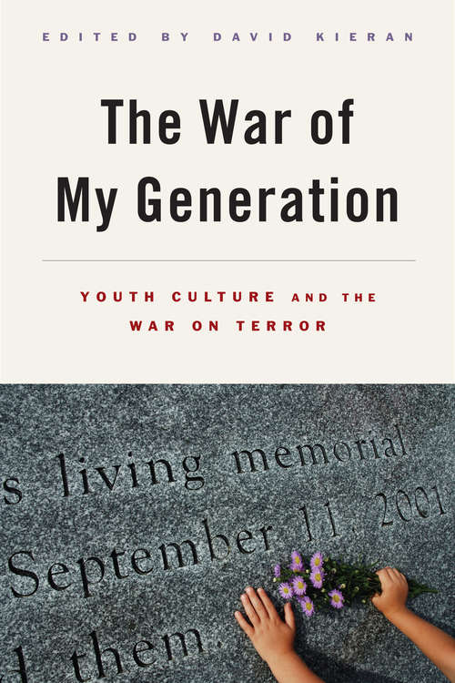 Book cover of The War of My Generation: Youth Culture and the War on Terror