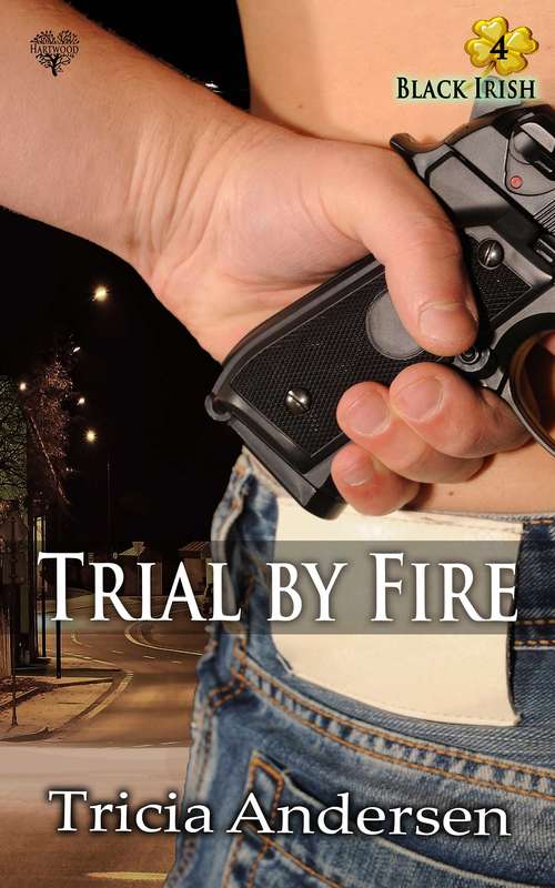 Book cover of Trial by Fire (Black Irish #4)