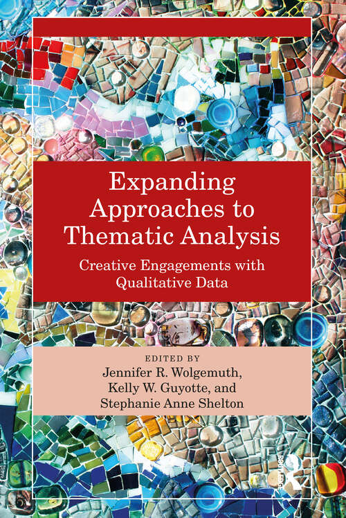 Book cover of Expanding Approaches to Thematic Analysis: Creative Engagements with Qualitative Data