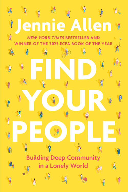 Book cover of Find Your People: Building Deep Community in a Lonely World