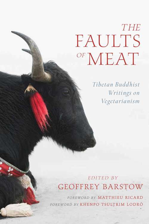 Book cover of The Faults of Meat: Tibetan Buddhist Writings on Vegetarianism
